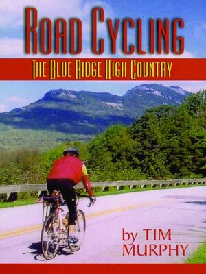 cover image of Road Cycling the Blue Ridge High Country